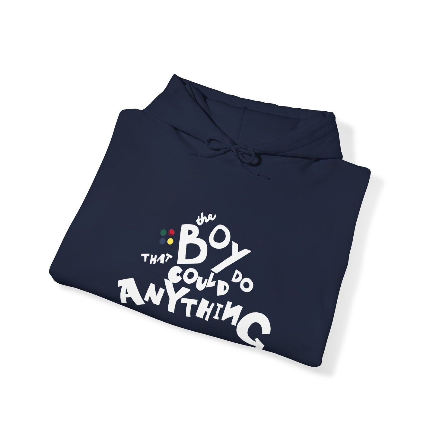 The Boy That Could Do Anything™ Hoodie